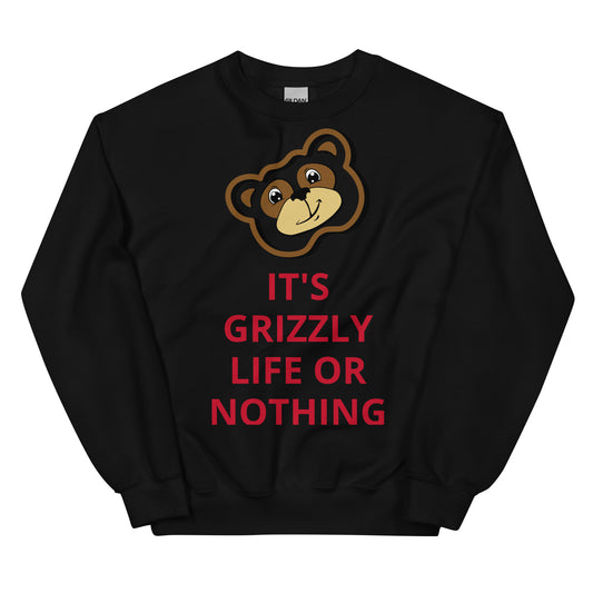 GRIZZLY LIFE OR NOTHING Sweatshirt