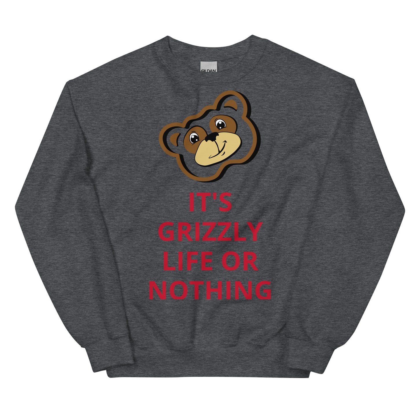 GRIZZLY LIFE OR NOTHING Sweatshirt