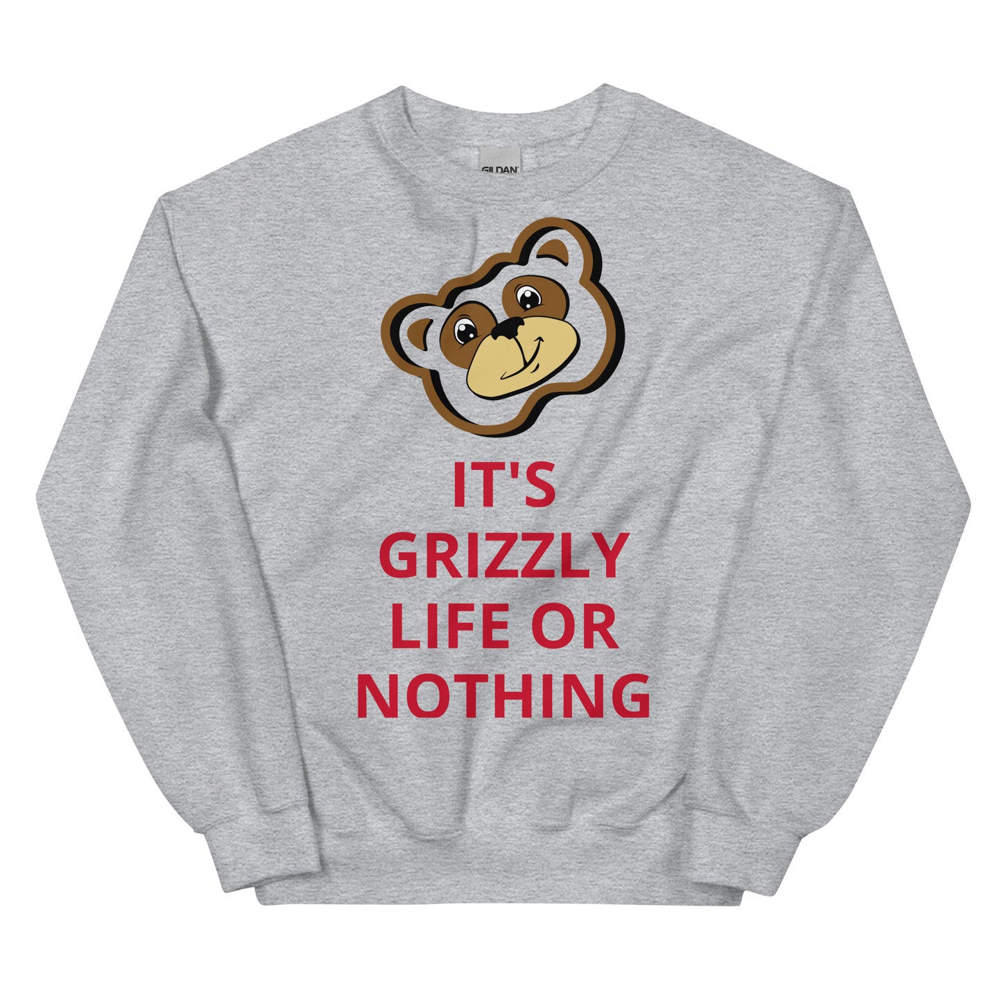 GRIZZLY LIFE OR NOTHING Sweatshirt