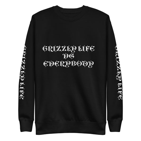 GrizzlyvsEverybodySweatshirt